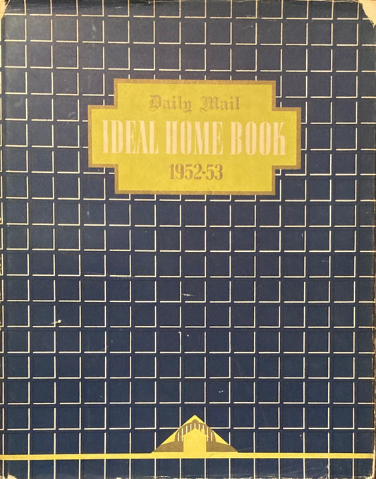 Daily Mail Ideal Home Book 1952-53