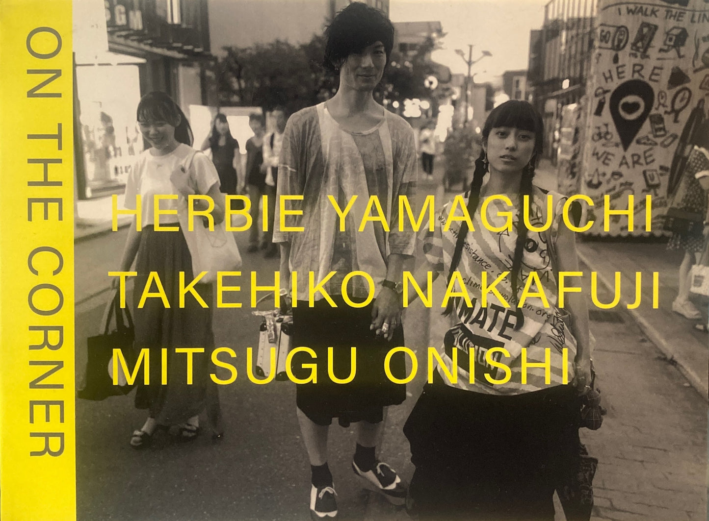 ON THE CORNER 街と人々のスナップ　ハービー・山口　中藤毅彦　大西みつぐ