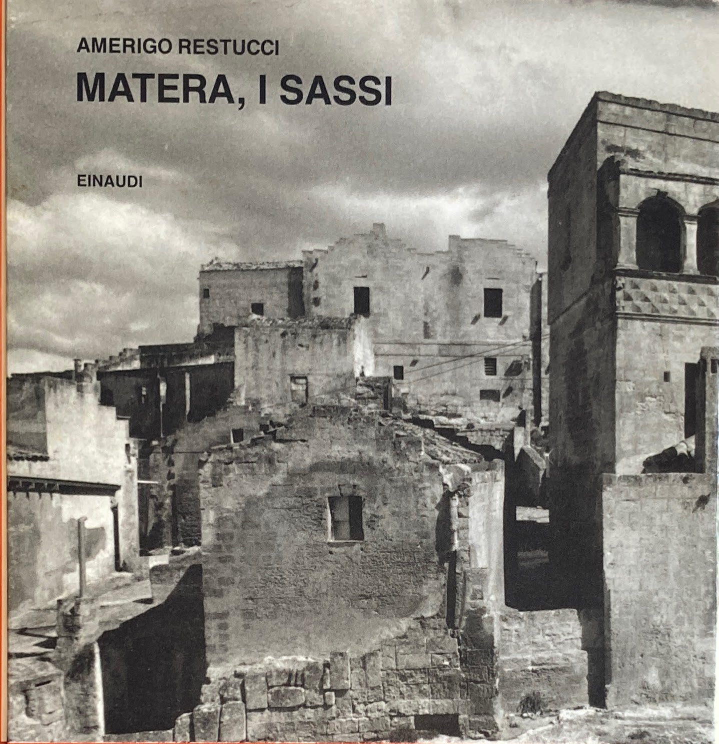 Matera, I Sassi. Amerigo Restucci