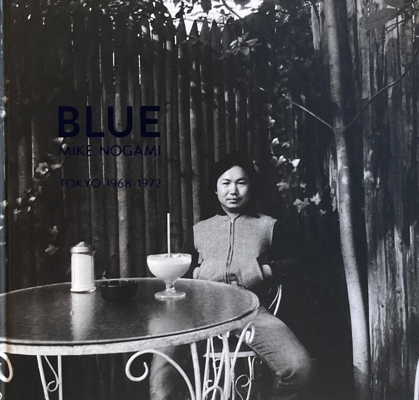 BLUE TOKYO　1968-1972　MIKE NOGAMI　