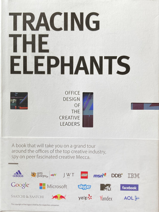 Tracing the Elephants　Office Design of the Creative Leaders