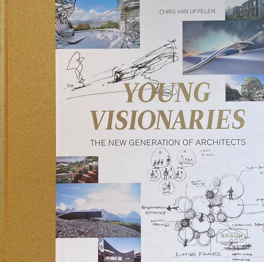 Young Visionaries　 The New Generation of Architects