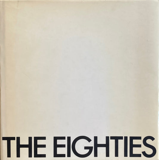 THE EIGHTIES　80年代の美術　コバヤシ画廊　