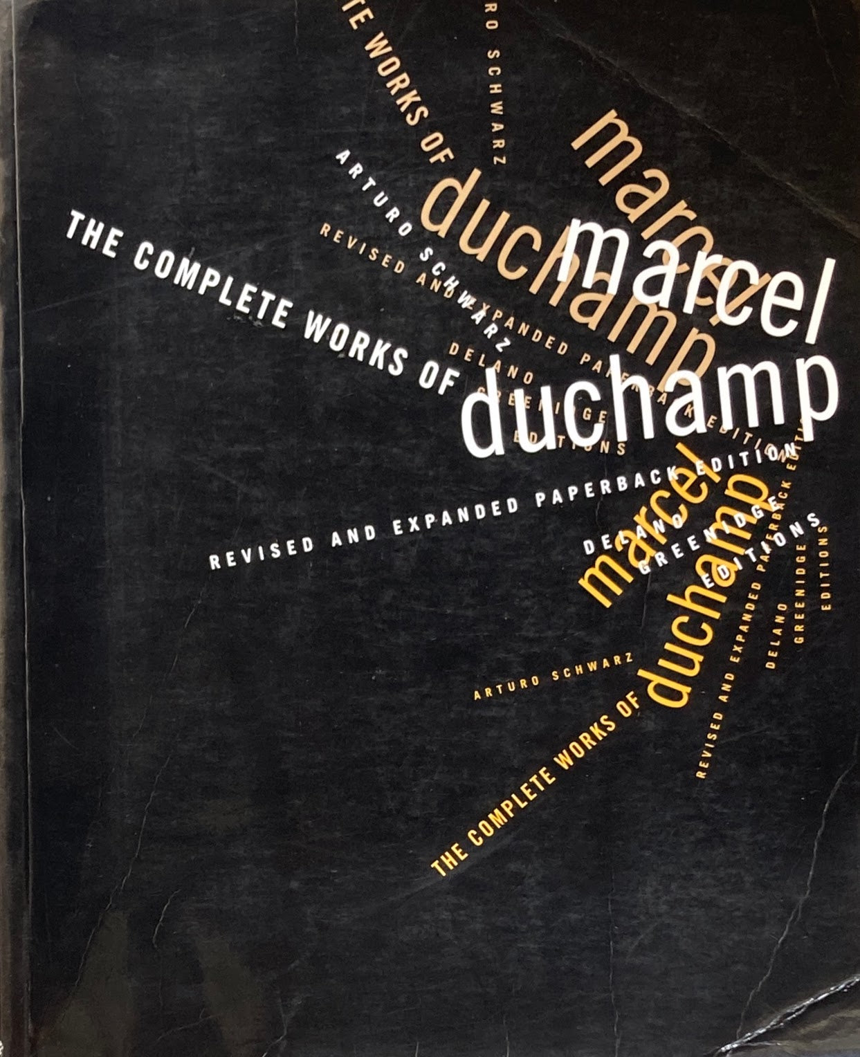 The Complete Works of marcel duchamp　Revised and Expanded Paperback Edition