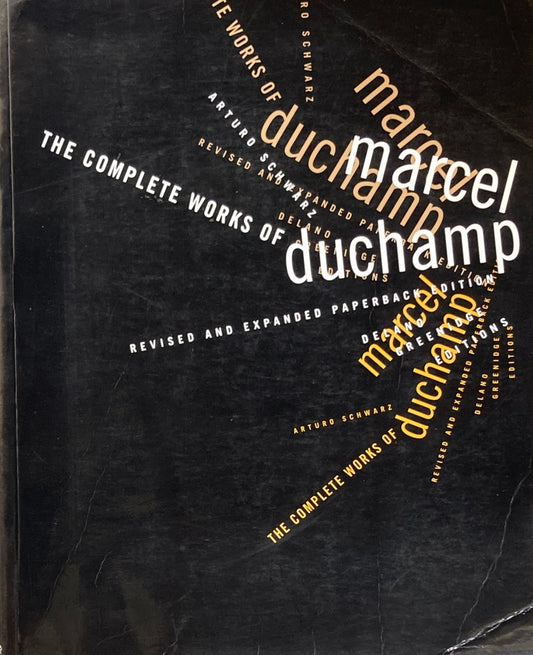 The Complete Works of marcel duchamp　Revised and Expanded Paperback Edition