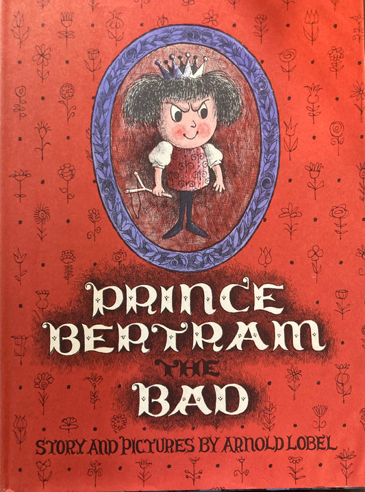Prince Bertram the BAD　Arnold Lobel　アーノルド・ローべル