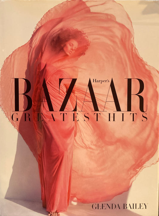 Harper's Bazaar Greatest Hits　Glenda Bailey