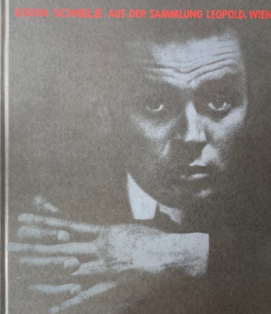 エゴン・シーレ展　EGON SCHIELE AUS DER SAMMLUNG LEOPOLD,WIEN