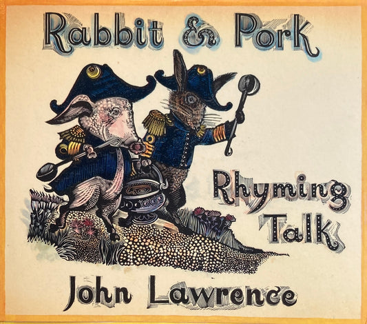 Rabbit and Pork  　Rhyming Talk　John Lawrence