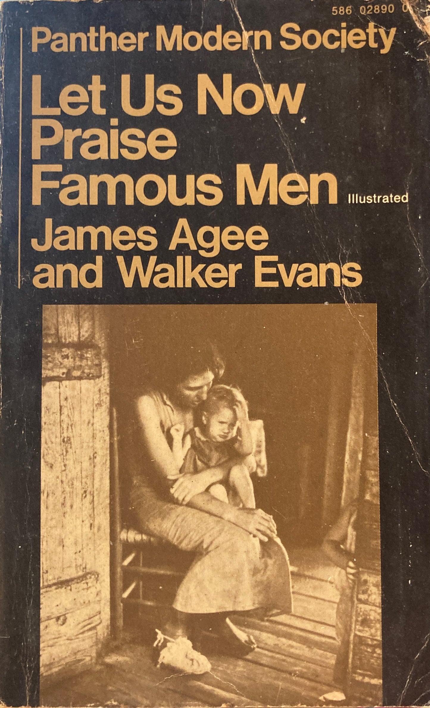 Let Us Now Praise Famous Men James Agee and Walker Evans