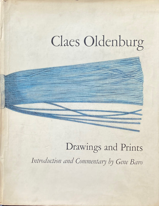 Claes Oldenburg　Drawings and Prints　クレス・オルデンバーグ
