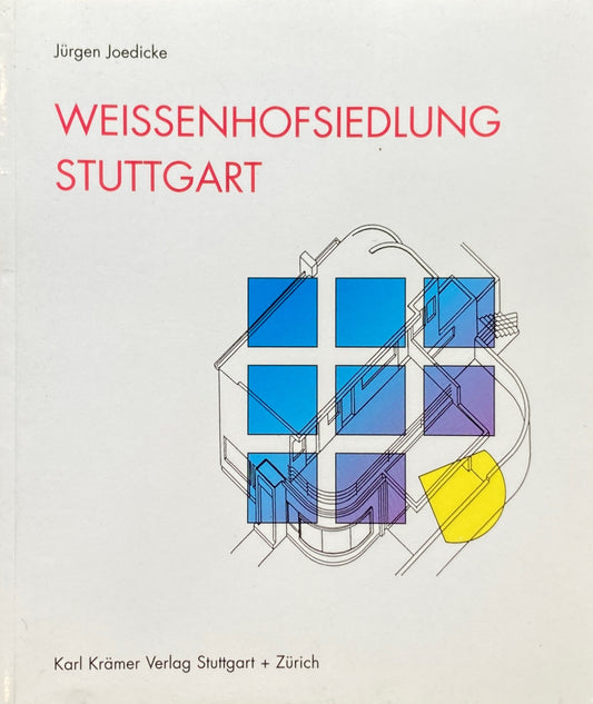 WEISSENHOFSIEDLUNG STUTTGART Jurgen Joedicke