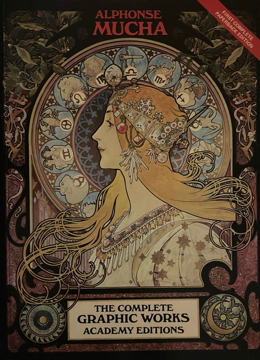 Alphonse Mucha　The Complete Graphic Works　アルフォンス・ミュシャ