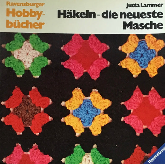 Hakeln　die neueste Masche　ドイツ　かぎ針編み　最新の編み目