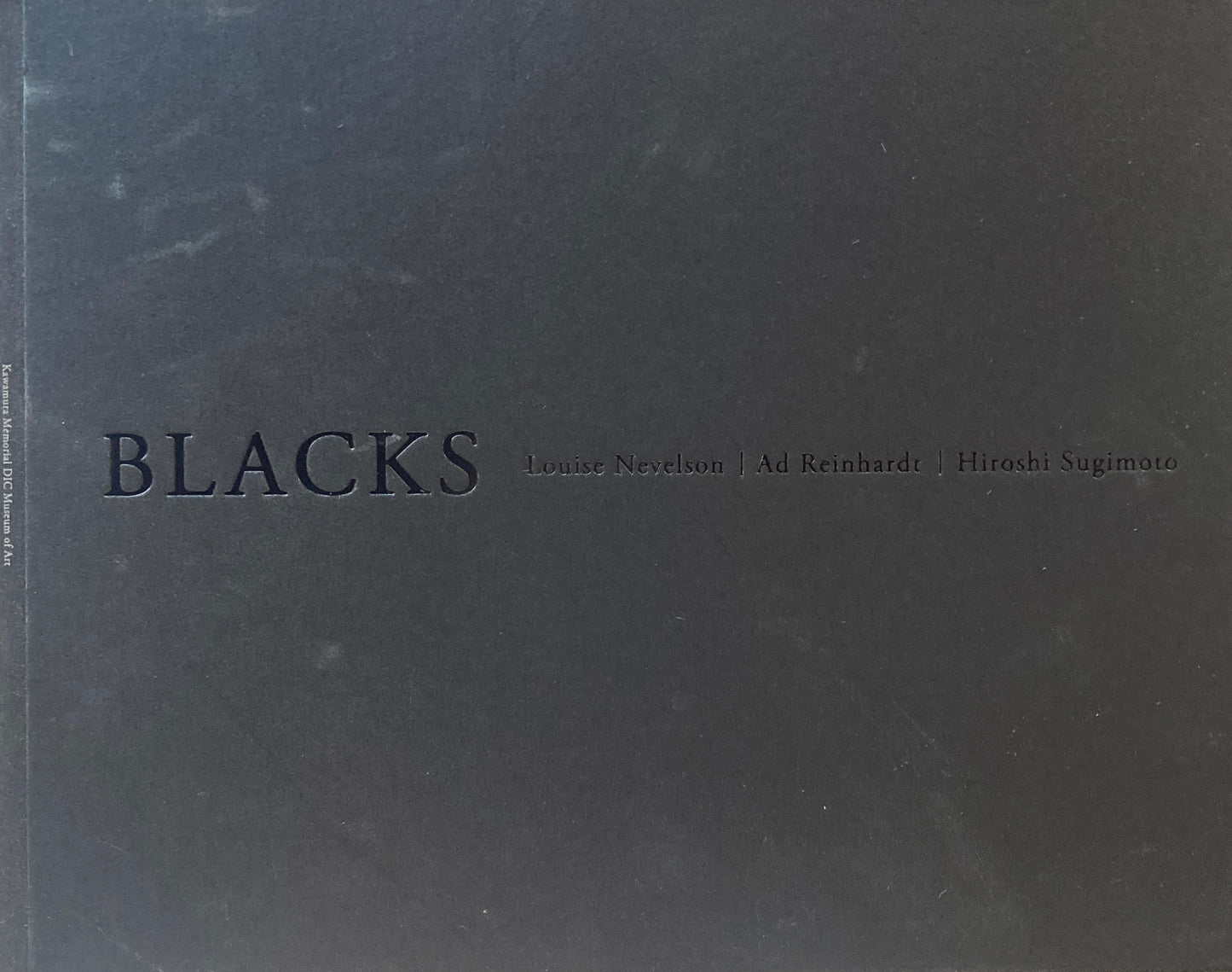 BLACKS　ルイーズ・ニーヴェルスン　アド・ラインハート　杉本博司　