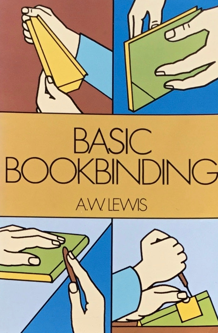 Basic bookbinding　A.W. Lewis