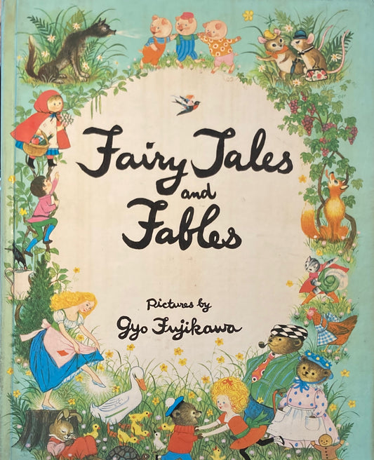 Fairy Tales and Fables　Gyo Fujikawa