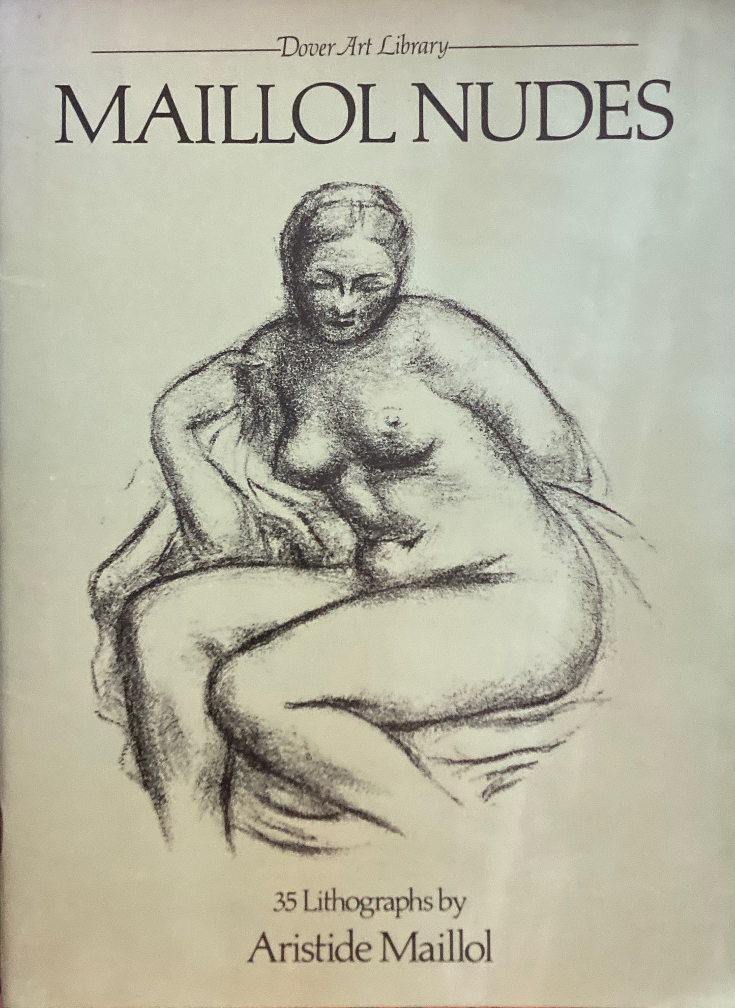 Maillol Nudes 35 Lithographs by Aristide Maillol　Dover