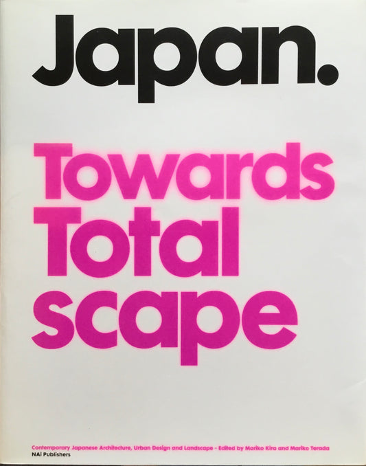 Japan Towards Totalscape