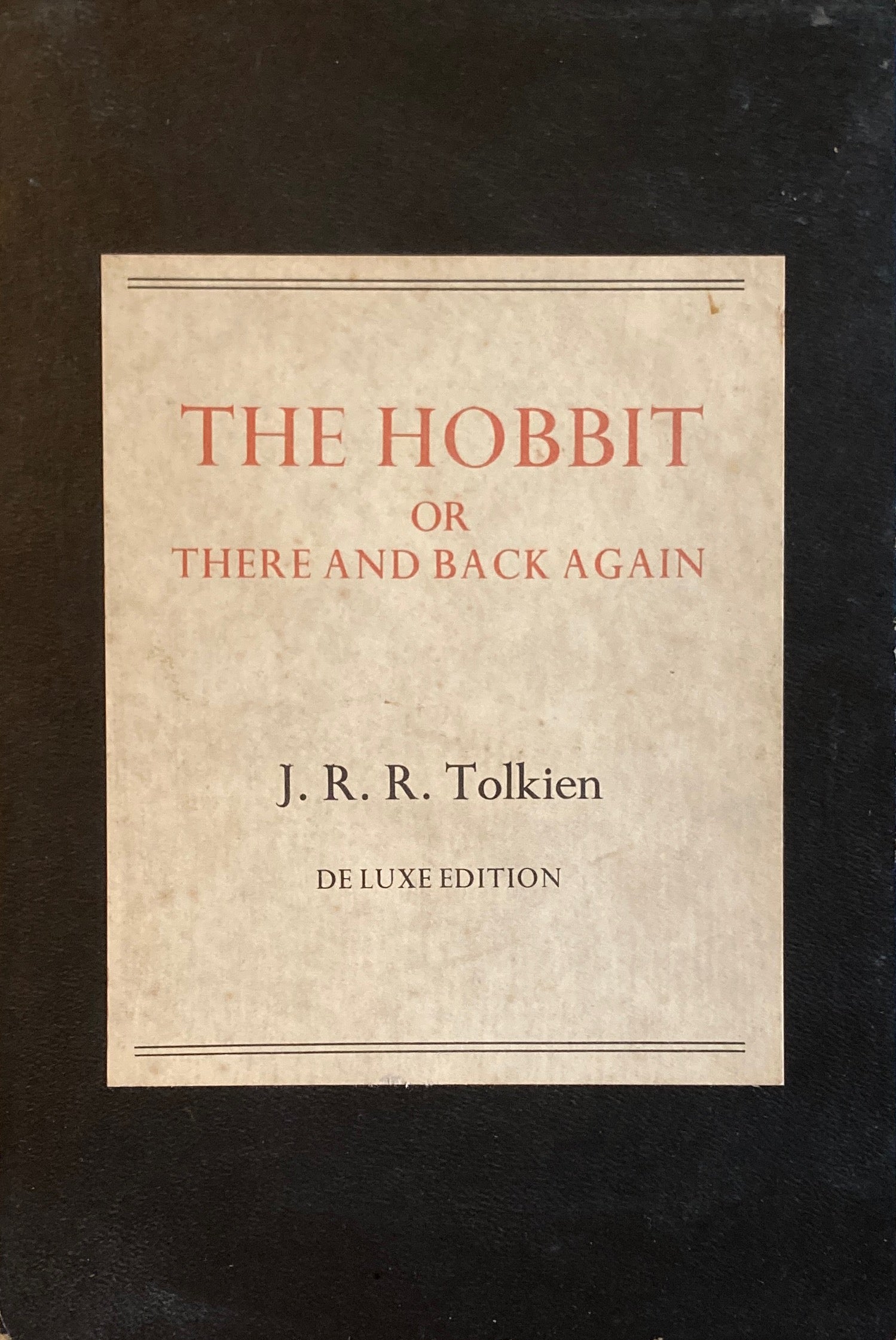 The Hobbit Or There And Back Again J. R. R. Tolkien De Luxe Edition ...