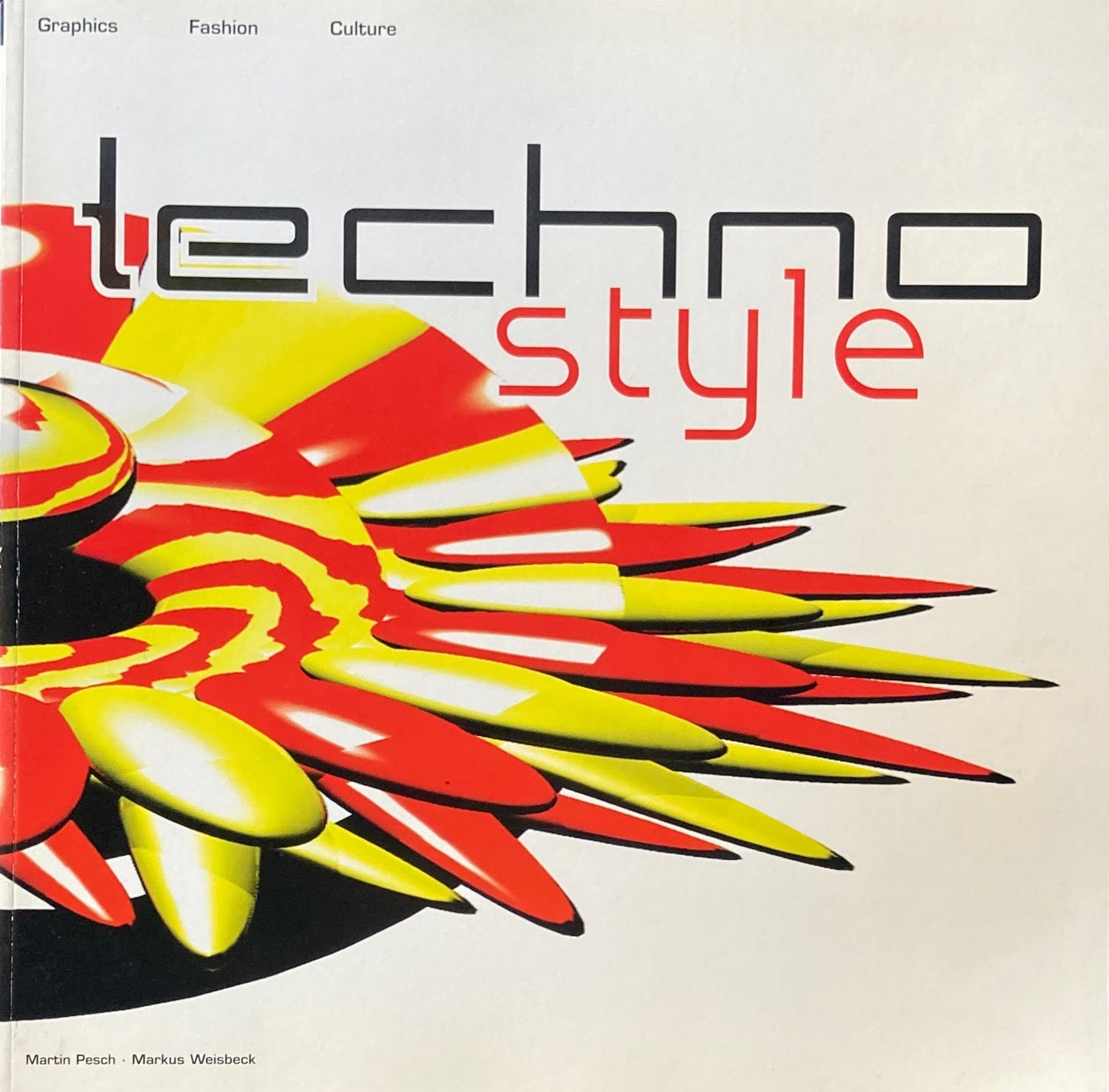 Techno Style　 Graphics Fashion Culture