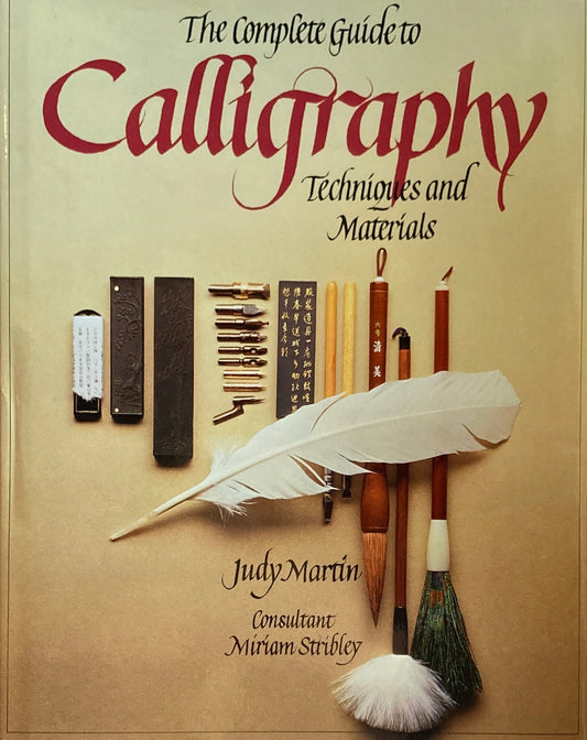 Complete Guide to Calligraphy Techniques and Materials