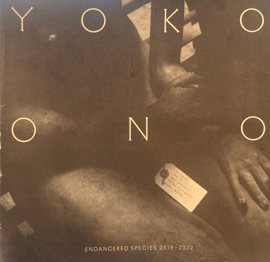 オノ・ヨーコ展　絶滅に向かった種族　2319-2322　YOKO ONO