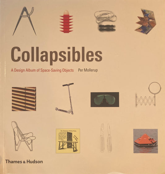 Collapsibles A Design Album of Space-Saving Objects Per Mollerup