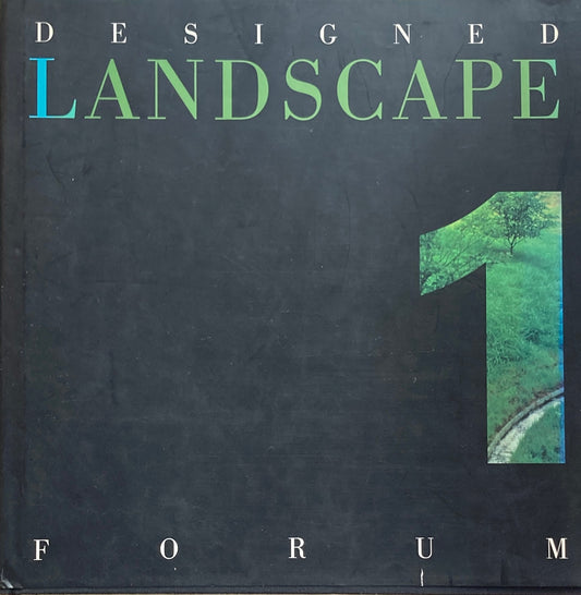 Designed Landscape Forum I ランドスケープデザイン　
