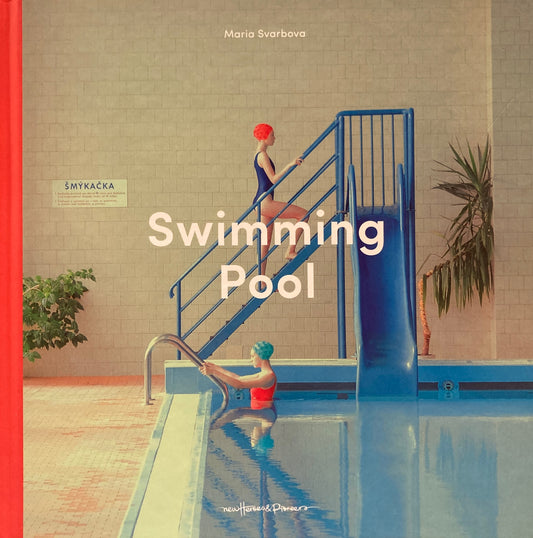 Swimming Pool  Maria Svarbova　マーリア・シュヴァルボヴァー