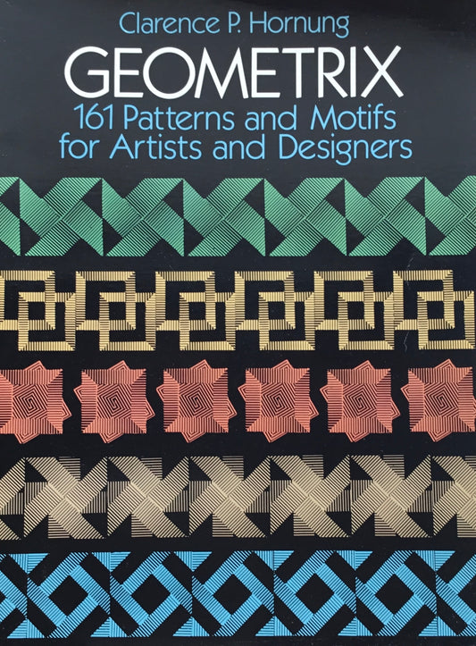 Geometrix　161 Patterns and Motifs for Artists and Designers