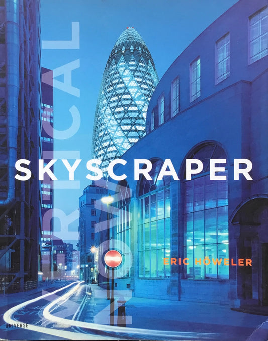 Skyscraper　Vertical Now　Eric Howeler