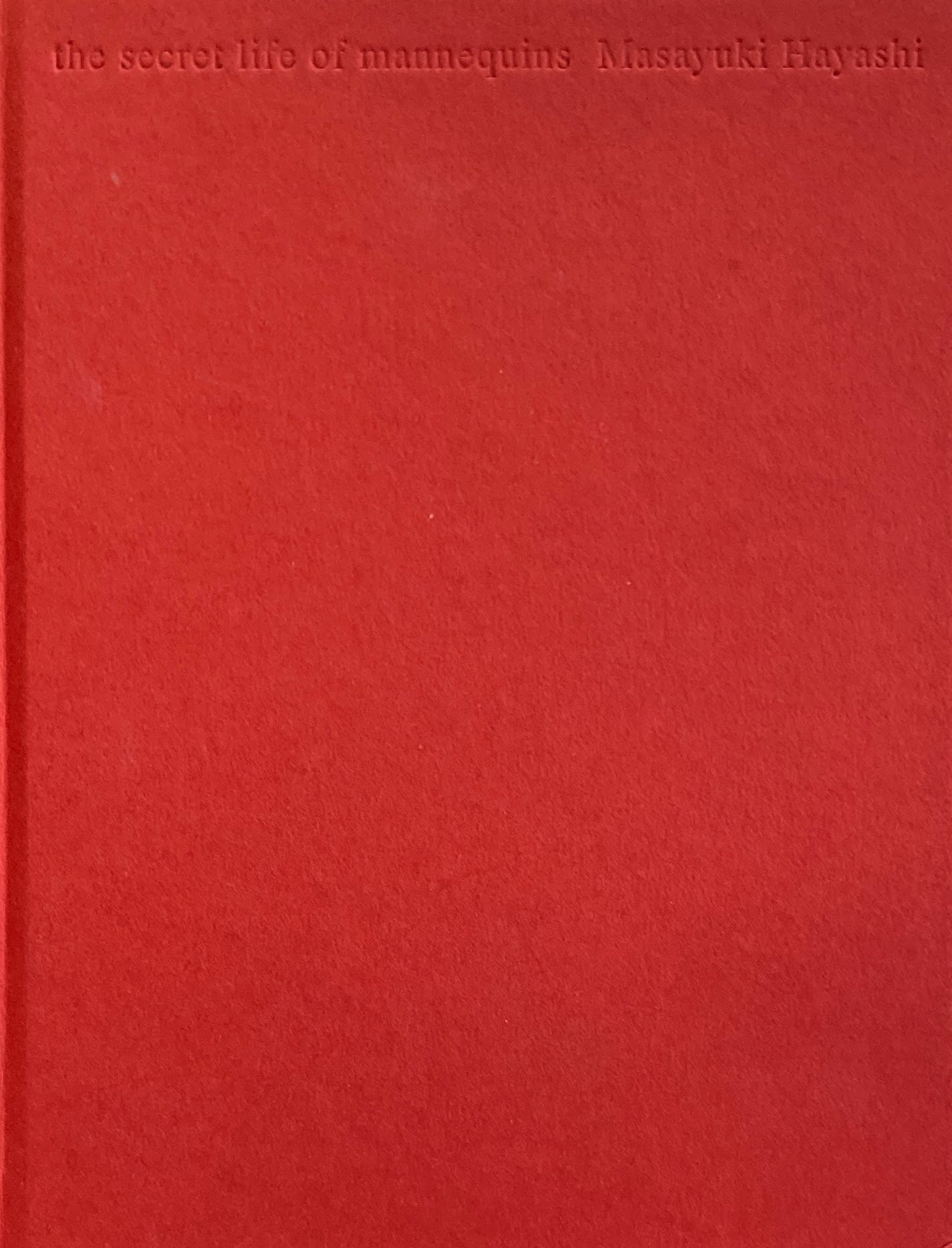 the secret life of mannequins　林雅之 写真集