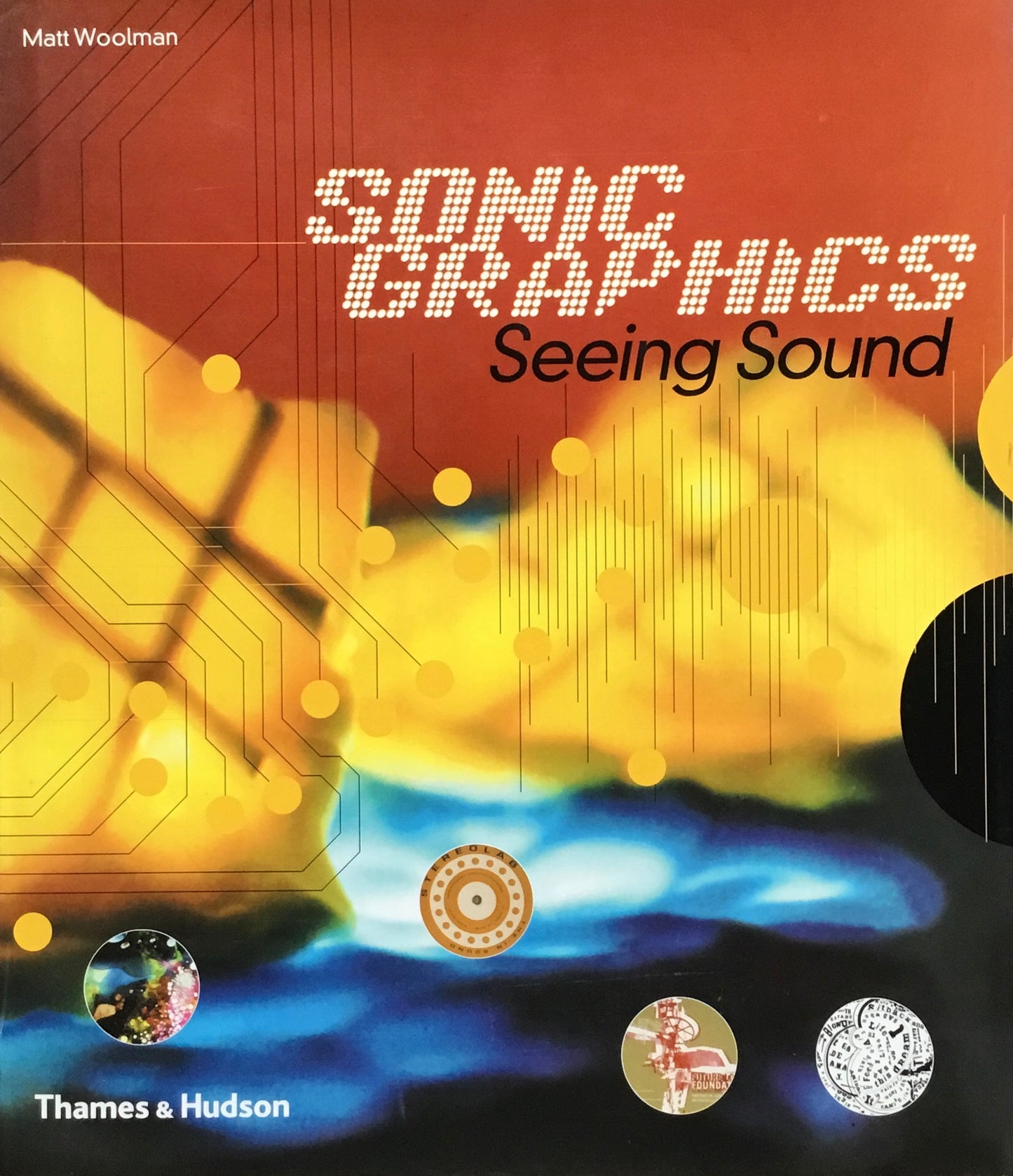 Sonic Graphics　Seeing Sound　Matt Woolman