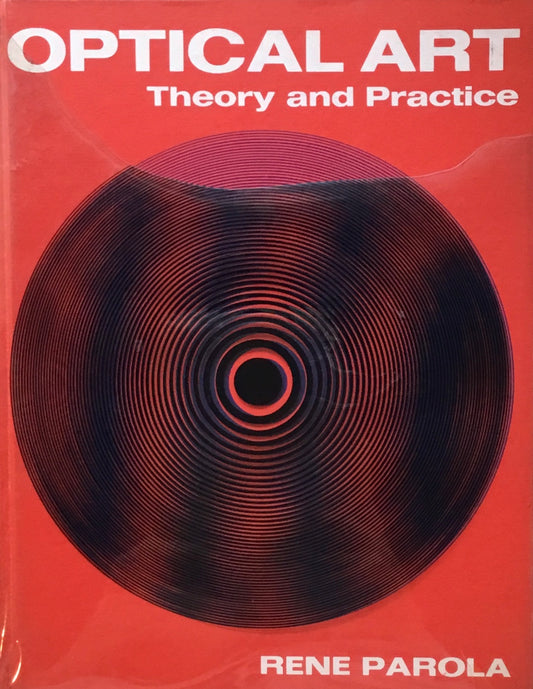 Optical Art Theory and Practice　Rene Parola