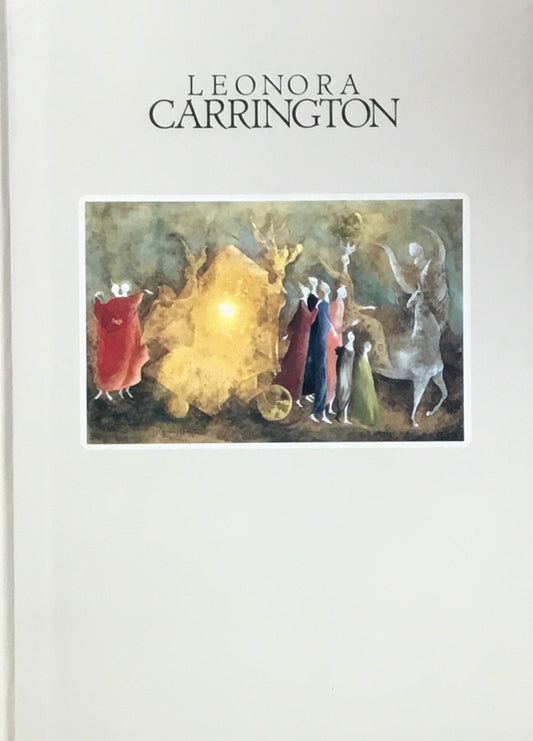 レオノーラ・キャリントン展　Leonora Carrington