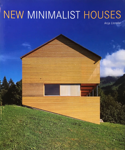 NEW MINIMALIST HOUSES　Anja Llorella