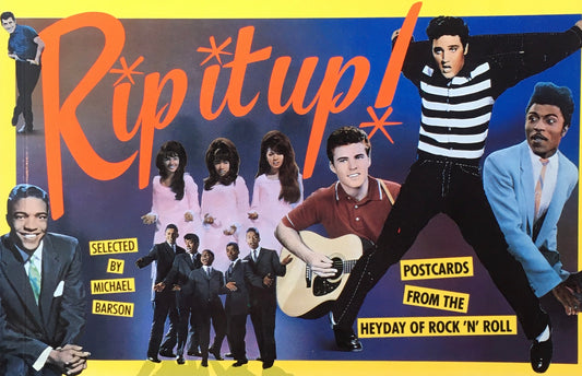 Rip It Up!　Postcards from the Heyday of Rock 'N' Roll