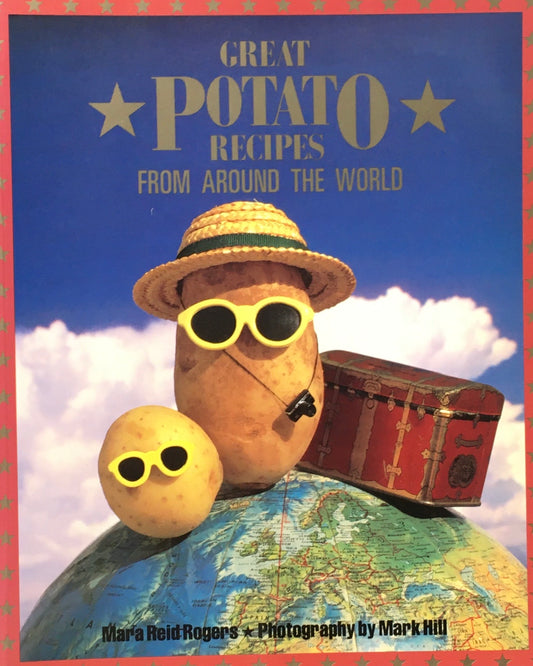 GREAT POTATO RECIPES FROM AROUND THE WORLD