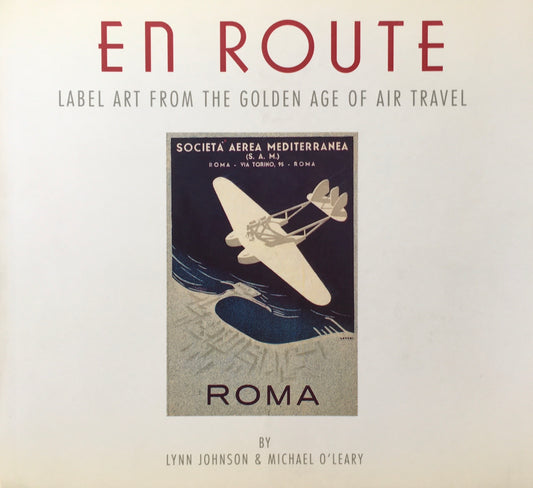 En Route　Label Art from the Golden Age of Air Travel