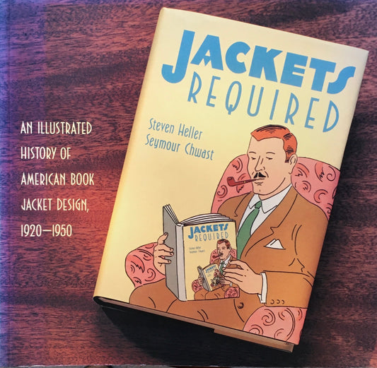 Jackets Required 　Book Jacket Design 1920-1950　Steven Heller　Seymour Chwast 