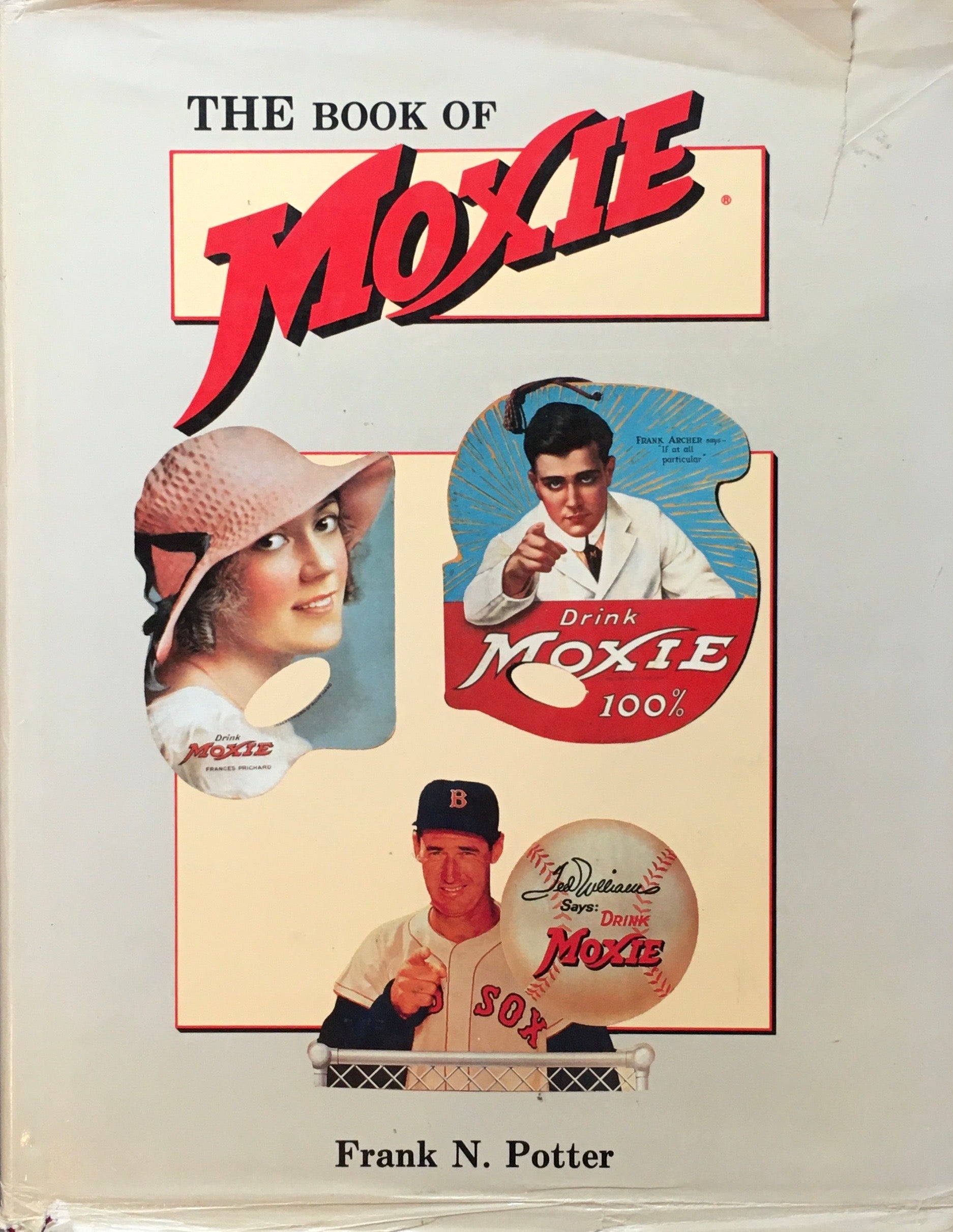 THE BOOK OF MOXIE　Frank N. Potter