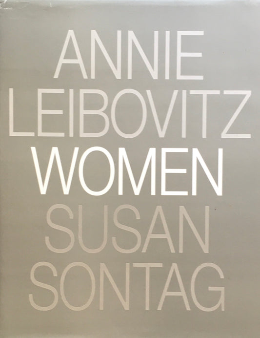 Women　Annie Leibovitz　Susan Sontag　アニー・リーボヴィッツ写真集