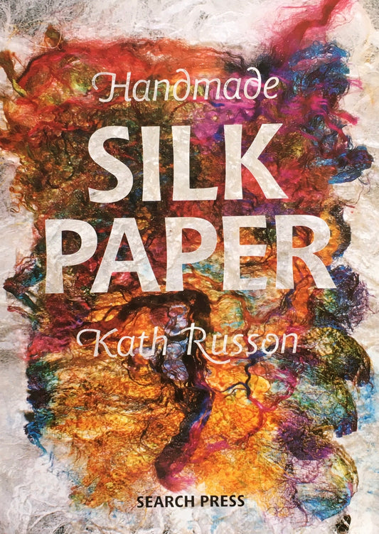 Handmade Silk Paper　Kath Russon