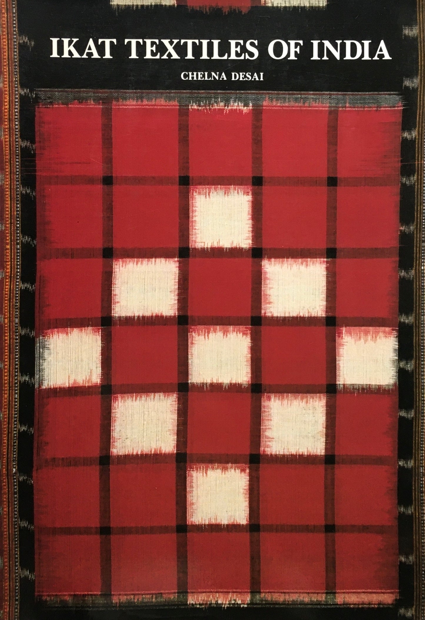 印度の絣紋様　チェルナ デサイ　IKAT TEXTILE OF INDIA　