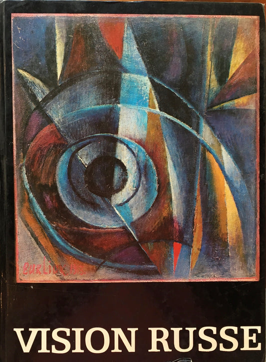 Vision Russe　Catalogue de l'exposition　Russische Malerei und Graphik des 20. Jahrhunderts