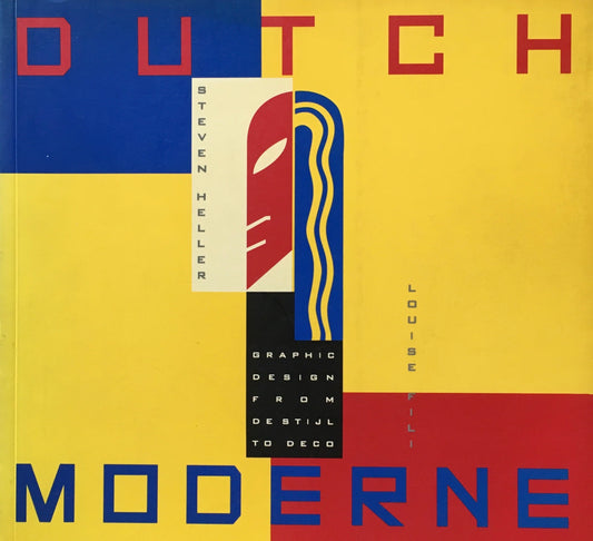 Dutch Moderne　Graphic Design from deStijl to Deco