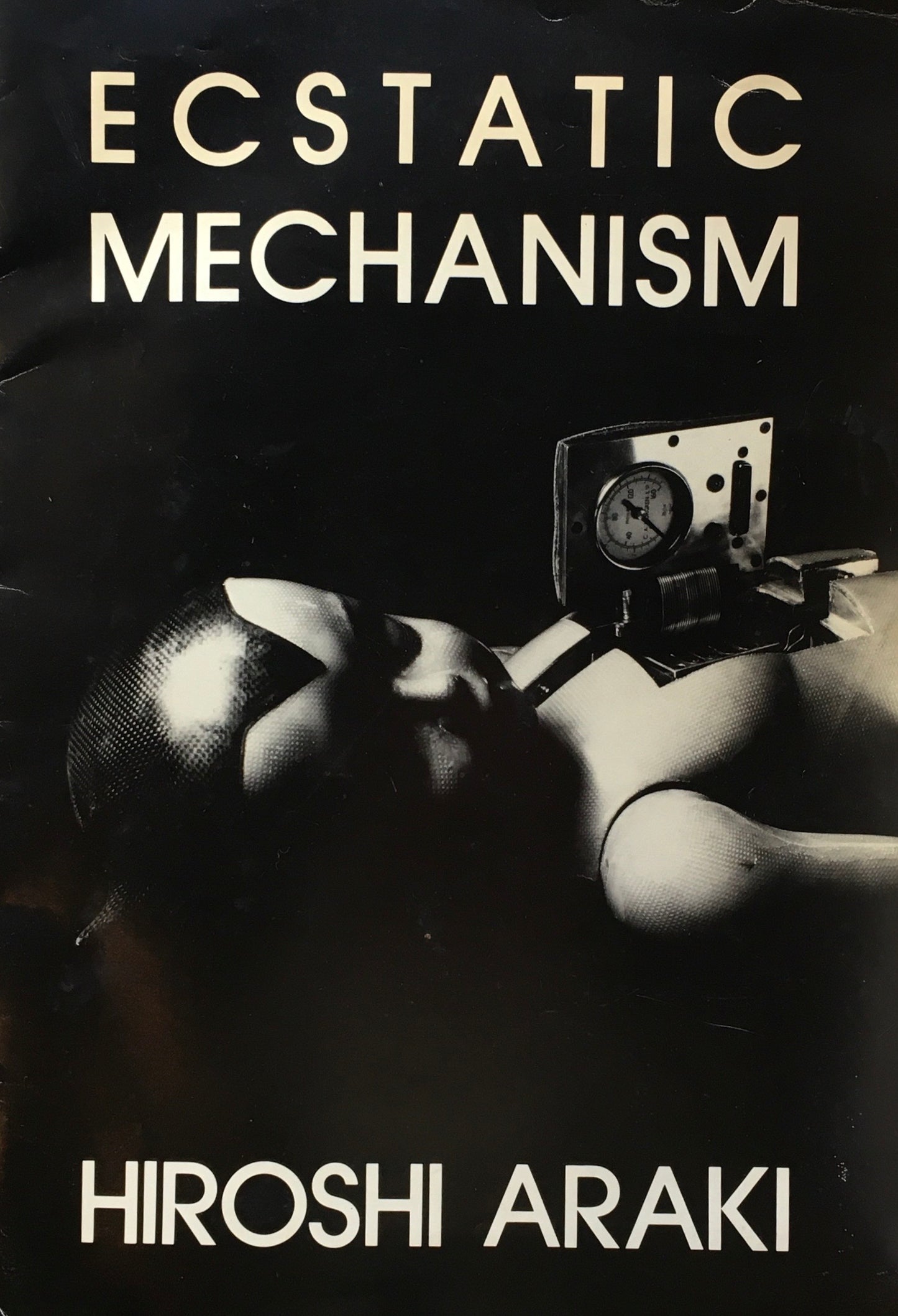 ECSTATIC MECHANISM　HIROSHI ARAKI　荒木博志　