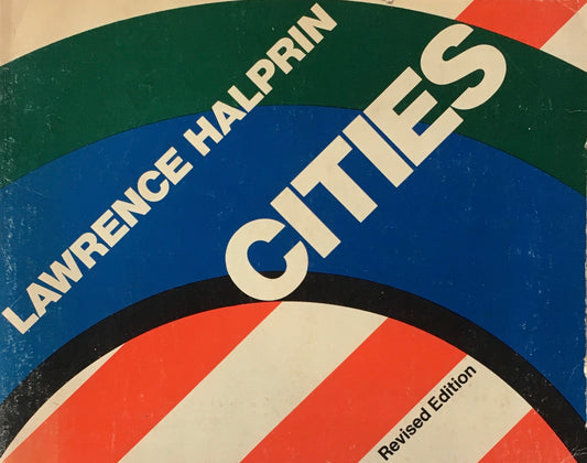 Cities　Lawrence Halprin
