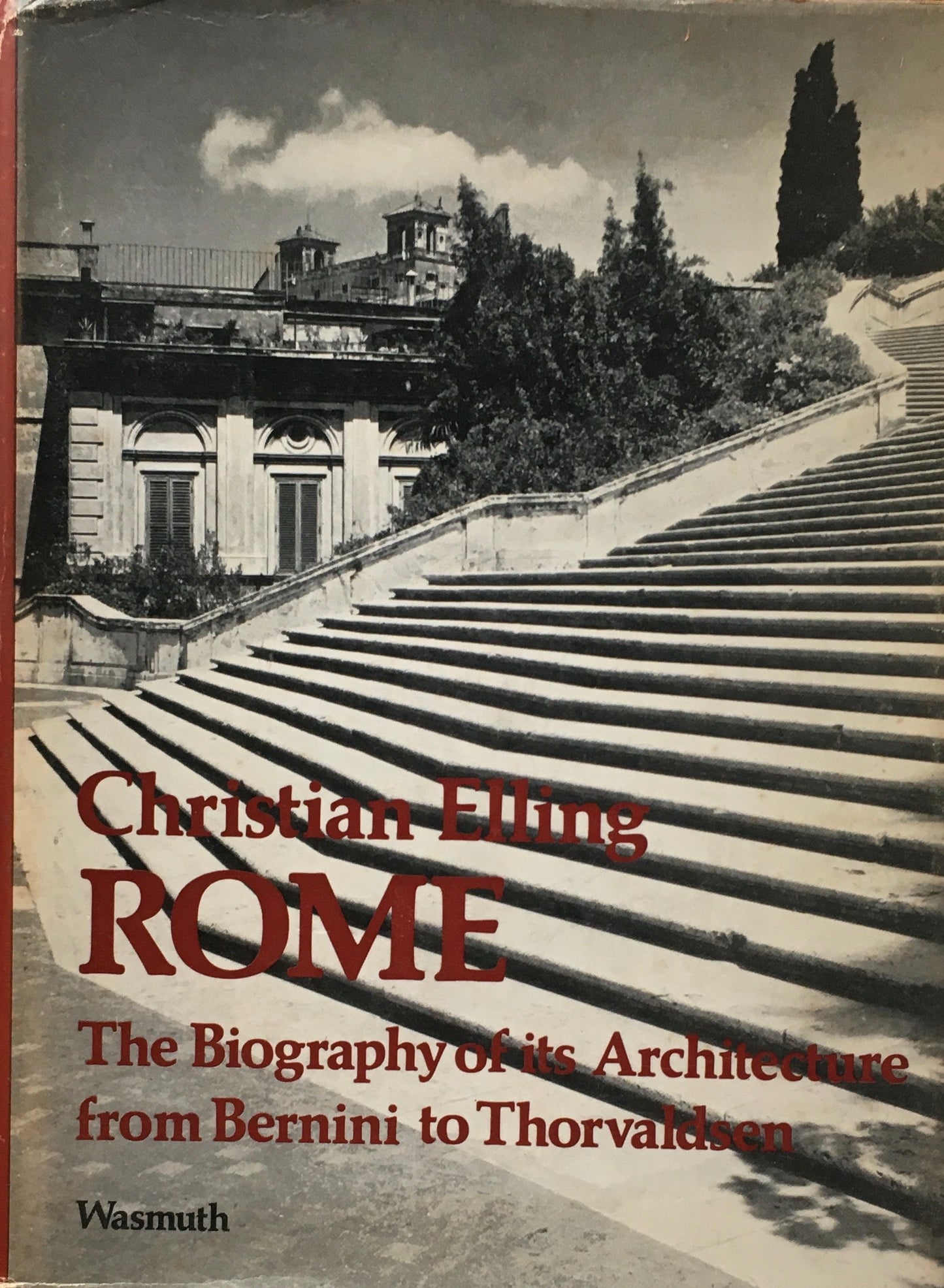 Rome　The biography of its architecture from Bernini to Thorvaldsen　Christian Elling